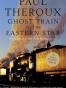 Ghost Train to the Eastern Star