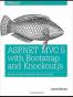 ASP.NET MVC 5 with Bootstrap and Knockout.js: Building Dynamic, 