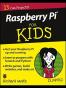 Raspberry Pi For Kids For Dummies