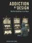 Addiction by Design