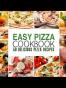 Easy Pizza Cookbook