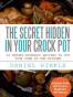 The Secret Hidden In Your Crock Pot