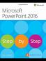Microsoft PowerPoint 2016 Step by Step