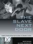 The Slave Next Door