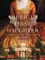 America's First Daughter