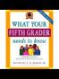 What Your Fifth Grader Needs to Know, Revised Edition
