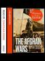The Afghan Wars: History in an Hour