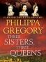 Three Sisters, Three Queens