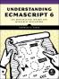 Understanding ECMAScript 6