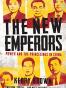 The New Emperors