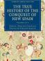 The True History of the Conquest of New Spain