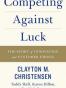 Competing Against Luck
