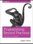 Programming Beyond Practices: Be More Than Just a Code Monkey