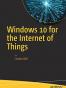 Windows 10 for the Internet of Things