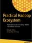 Practical Hadoop Ecosystem: A Definitive Guide to Hadoop-Related