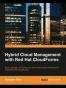 Hybrid Cloud Management with Red Hat CloudForms