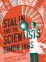 Stalin and the Scientists