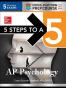 5 Steps to a 5 AP Psychology 2017 Cross-Platform Prep Course