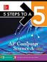 5 Steps to a 5 AP Computer Science A 2017 Edition