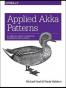 Applied Akka Patterns
