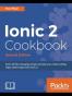 Ionic 2 Cookbook - Second Edition