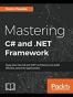 Mastering C# and .NET Framework