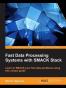 Fast Data Processing Systems with SMACK Stack