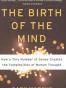The Birth of the Mind