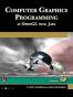 Computer Graphics Programming in OpenGL with Java