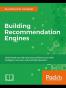Building Recommendation Engines