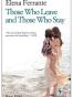 Those Who Leave and Those Who Stay