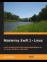 Mastering Swift 3 - Linux