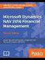 Microsoft Dynamics NAV 2016 Financial Management - Second Edition