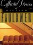 Collected Stories of William Faulkner