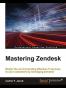Mastering Zendesk
