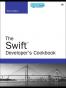 The Swift Developer's Cookbook