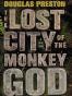 The Lost City of the Monkey God