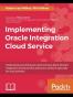 Implementing Oracle Integration Cloud Service