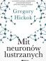 Mit neuronów lustrzanych