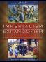 Imperialism and Expansionism in American History