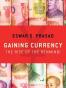 Gaining Currency