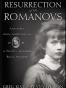 The Resurrection of the Romanovs