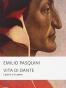 Vita di Dante. I giorni e le opere