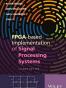 FPGA-Based Implementation of Signal and Data Processing Systems