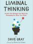 Liminal Thinking