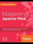 Mastering Apache Flink