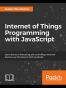 Internet of Things Programming with JavaScript