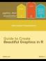 ggplot2:Guide to Create Beautiful Graphics in R