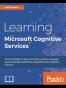 Learning Microsoft Cognitive Services