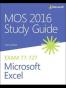 MOS 2016 Study Guide for Microsoft Excel